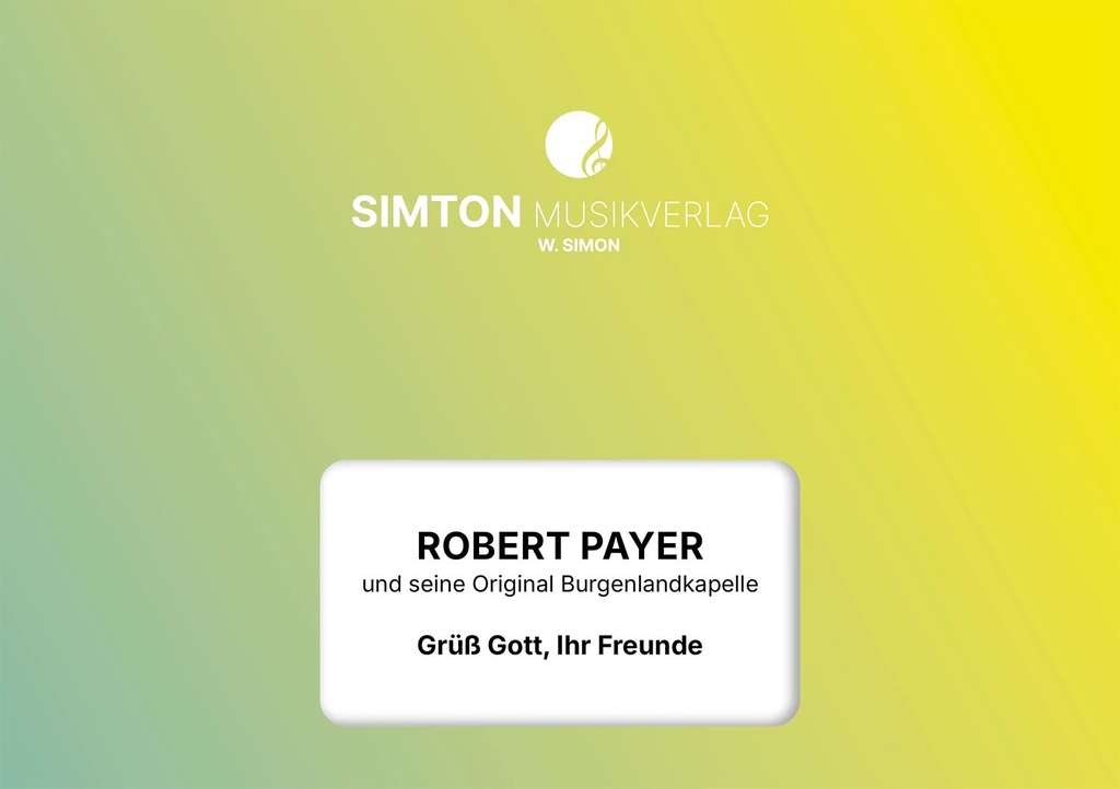 Grüß Gott, Ihr Freunde