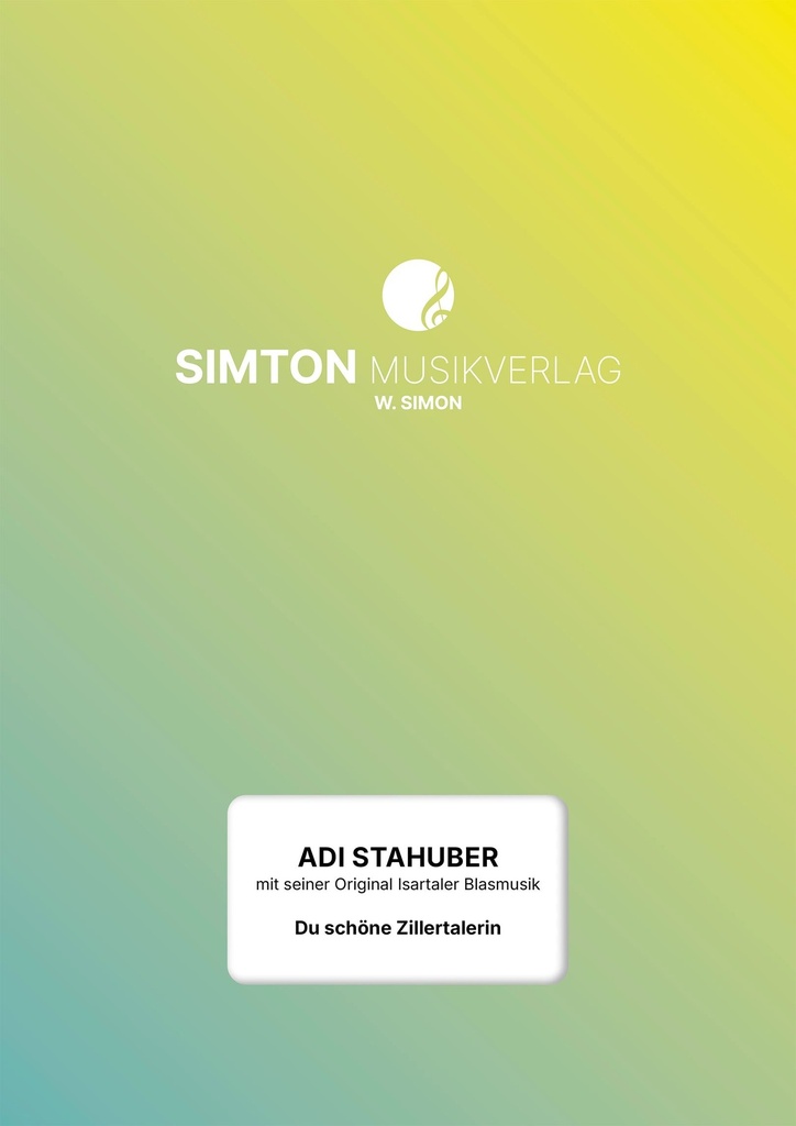 Du schöne Zillertalerin